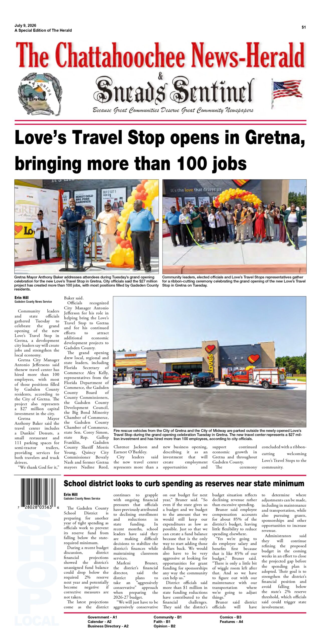Front page of The Chattahoochee News-Herald & Sneads Sentinel, July 9, 2026 edition. The main top headline reads 'Love’s Travel Stop opens in Gretna, bringing more than 100 jobs,' accompanied by three photographs: one of Gretna Mayor Anthony Baker speaking at a podium, one of community leaders participating in a ribbon-cutting ceremony under a yellow and orange balloon arch, and a third showing fire rescue vehicles parked outside the new Love's Travel Stop and Dunkin' storefront. The bottom section features the headline 'School district looks to curb spending as reserves near state minimum'.